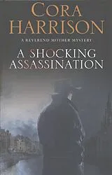 Fester Einband A Shocking Assassination von Cora Harrison