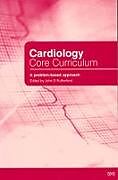 Kartonierter Einband Cardiology Core Curriculum von John Rutherford