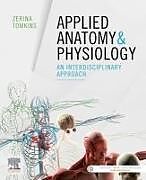 Couverture cartonnée Applied Anatomy & Physiology de Zerina, BAppSc (Med. Lab. Sc.), BAppSc (Hons), MNSc (Nurs) PhD (