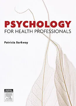 E-Book (epub) Psychology for Health Professionals von Cmhn Barkway RN