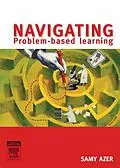 E-Book (epub) Navigating Problem Based Learning von BCh Azer MB