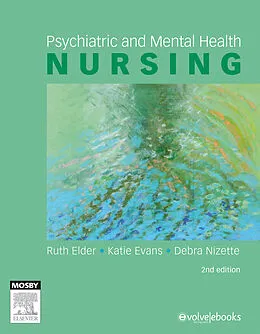 E-Book (epub) Psychiatric & Mental Health Nursing - E-Book von Ruth Elder, Katie Evans, Debra Nizette