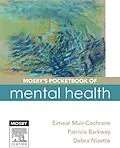 E-Book (pdf) Mosby's Pocketbook of Mental Health von Rn Muir-Cochrane BSc Hons, Cmhn Barkway RN, Dip App Sc-Nr Ed Nizette RN