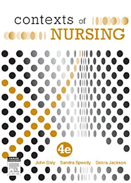 ePUB Contexts of Nursing von John Daly, Sandra Speedy, Debra Jackson