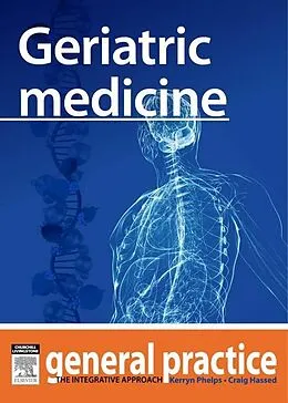 E-Book (epub) Geriatric Medicine von Kerryn Phelps, Craig Hassed