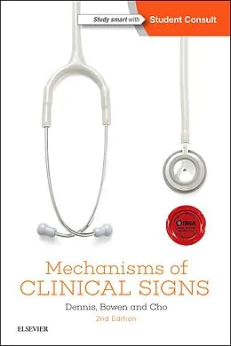 E-Book (pdf) Mechanisms of Clinical Signs - EPub3 von Mark Dennis MBBS (Honours), Md Bowen MBBS, Miph Cho MBBS
