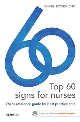 E-Book (epub) Top 60 Signs for Nurses - E-Book von Mark Dennis MBBS (Honours), Md Bowen MBBS, Miph Cho MBBS