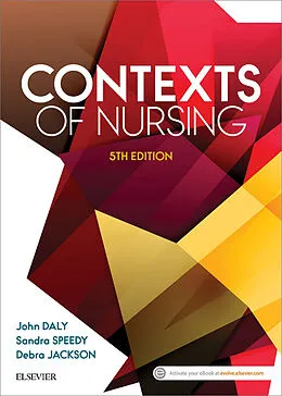 E-Book (pdf) Contexts of Nursing von Ba Daly RN, BA(Hons) Speedy RN, Debra Jackson RN SFHEA FACN
