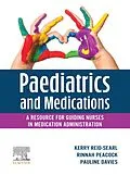 E-Book (epub) Paediatrics and Medications - E-Book Epub von Mclin Ed Reid-Searl, Grad Dip Davies BHlth Sc Nursing, Grad Cert Peacock BHlth Sc Nursing