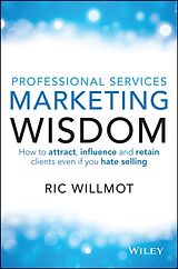 Couverture cartonnée Professional Services Marketing Wisdom de Ric Willmot