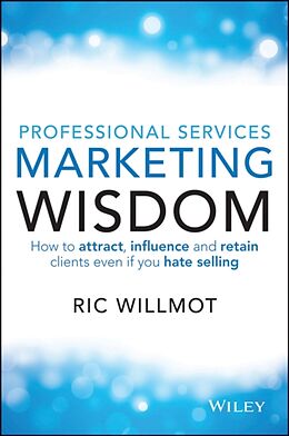 Couverture cartonnée Professional Services Marketing Wisdom de Ric Willmot