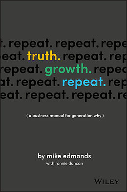 E-Book (pdf) Truth. Growth. Repeat. von Mike Edmonds