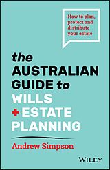 eBook (epub) The Australian Guide to Wills and Estate Planning de Andrew Simpson
