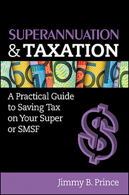 eBook (pdf) Superannuation and Taxation de Jimmy B. Prince