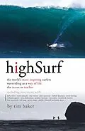 E-Book (epub) High Surf: The World's Most Inspiring Surfers von Baker Tim