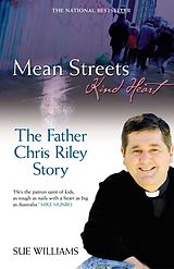 E-Book (epub) Mean Streets, Kind Heart: The Father Chris Riley Story von Sue Williams