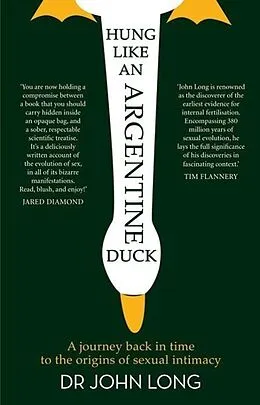 E-Book (epub) Hung Like An Argentine Duck: A Journey Back In Time To The Origins Of Sexual Intimacy von Long John