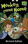E-Book (epub) Monkey Come Home von Gallate Bernard