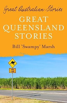 E-Book (epub) Great Queensland Stories von Bill Marsh