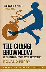 eBook (epub) Changi Brownlow de Roland Perry