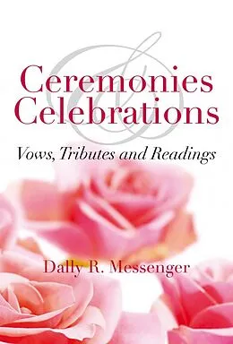 E-Book (epub) Ceremonies & Celebrations von Dally R Messenger