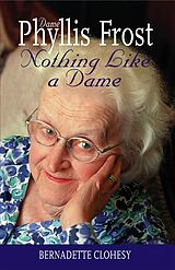 eBook (epub) Nothing Like a Dame de Bernadette Clohesy