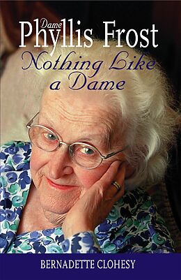 E-Book (epub) Nothing Like a Dame von Bernadette Clohesy