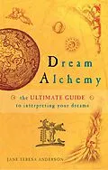 E-Book (epub) Dream Alchemy von Jane Teresa Anderson