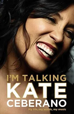 E-Book (epub) I'm Talking von Kate Ceberano, Tom Gilling