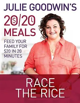 E-Book (epub) Julie Goodwin's 20/20 Meals: Race the Rice von Julie Goodwin