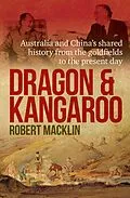 E-Book (epub) Dragon and Kangaroo von Robert Macklin