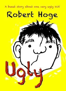E-Book (epub) Ugly (younger readers) von Robert Hoge