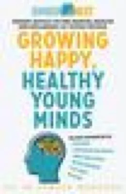 E-Book (epub) Growing Happy, Healthy Young Minds von Ramesh Manocha