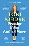 E-Book (epub) Prettier if She Smiled More von Toni Jordan