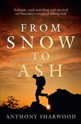 E-Book (epub) From Snow to Ash von Anthony Sharwood