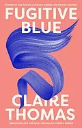 E-Book (epub) Fugitive Blue von Claire Thomas