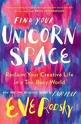 E-Book (epub) Find Your Unicorn Space von Eve Rodsky