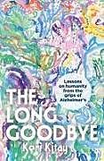 Couverture cartonnée The Long Goodbye de Keri Kitay