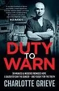 Kartonierter Einband Duty to Warn von Charlotte Grieve