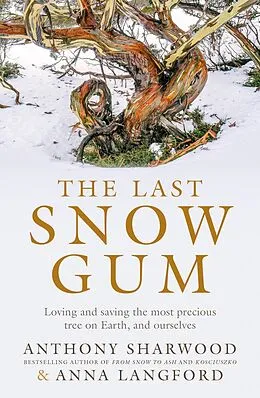 E-Book (epub) The Last Snow Gum von Anthony Sharwood, Anna Langford