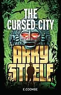 E-Book (epub) Arky Steele: The Cursed City von E. Coombe