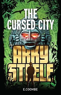 E-Book (epub) Arky Steele: The Cursed City von E. Coombe