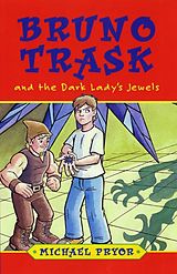 E-Book (epub) Bruno Trask and the Dark Lady's Jewels von Michael Pryor