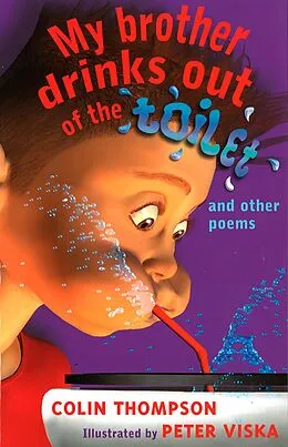 E-Book (epub) My Brother Drinks Out of the Toilet von Colin Thompson