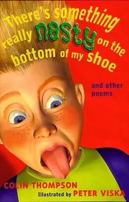 E-Book (epub) There's Something Really Nasty on the Bottom of my Shoe von Colin Thompson