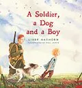 E-Book (epub) Soldier, A Dog and A Boy von Libby Hathorn