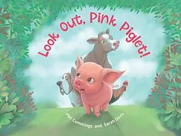 E-Book (epub) Look Out, Pink Piglet! von Phil Cummings