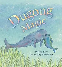 E-Book (epub) Dugong Magic von Deborah Kelly