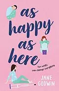 E-Book (epub) As Happy as Here von Jane Godwin