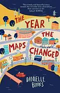E-Book (epub) The Year the Maps Changed von Danielle Binks
